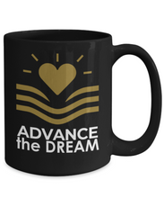 Advance the Dream 15 oz Black Mug