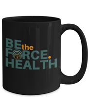 Be the Force.Health Black 15 oz Mug