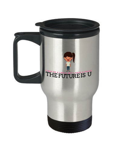 The Future is U Travel Mug