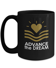 Advance the Dream 15 0z Black Mug with Quote