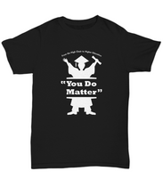You do Matter Black Tee with Advance the DREAM